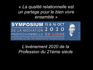 Le symposium de la Profession de Médiateur se déroule en ligne