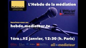 L’Hebdo de la Médiation : les replays